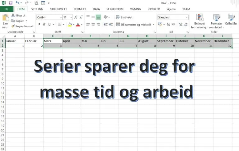 Serier – Når Excel fullfører det du har begynt på