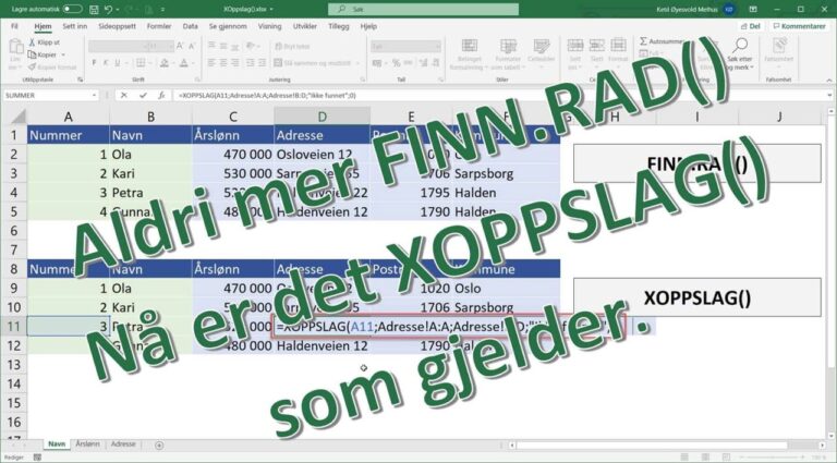 Aldri mer FINN.RAD(). Nå er det XOPPSLAG() som gjelder